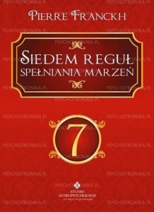 SIEDEM REGUŁ SPEŁNIANIA MARZEŃ, PIERRE FRANCKH