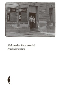 PRASKI ELEMENTARZ, ALEKSANDER KACZOROWSKI