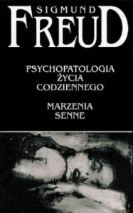 PSYCHOPATOLOGIA ŻYCIA CODZIENNEGO. MARZENIA SENNE