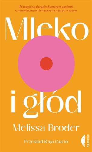Mleko i głód, Melissa Broder