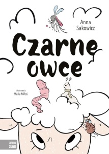 CZARNE OWCE, ANNA SAKOWICZ, MARIA MIŁOŚ