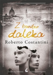 Z BARDZO DALEKA, ROBERTO COSTANTINI