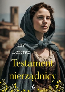 TESTAMENT NIERZĄDNICY, INY LORENTZ