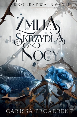 Żmija i skrzydła nocy BR, Carissa Broadbent
