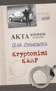 KRYPTONIM: KARP, OLGA ZYGAROWSKA