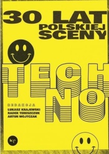 30 LAT POLSKIEJ SCENY TECHNO