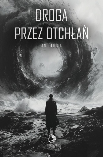 Antologia. Droga przez Otchłań, praca zbiorowa