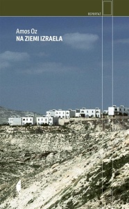 NA ZIEMI IZRAELA W.2, AMOS OZ, MAGDALENA SOMMER