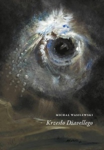 KRZESŁO DIAVELLEGO, MICHAŁ WASILEWSKI
