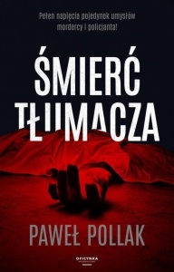 ŚMIERĆ TŁUMACZA, PAWEŁ POLLAK