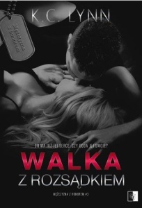 WALKA Z ROZSĄDKIEM, K. C. LYNN
