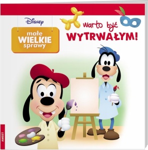 MAŁE WIELKIE SPRAWY. WARTO BYĆ WYTRWAŁYM!