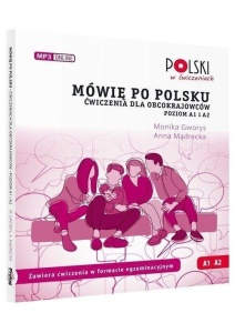 MÓWIĘ PO POLSKU AI A2 ĆWICZENIA DLA OBCOKRAJOWCÓW