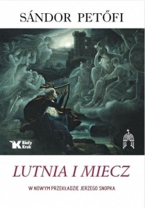 LUTNIA I MIECZ W NOWYM PRZEKŁADZIE JERZEGO SNOPKA