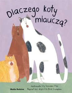 DLACZEGO KOTY MIAUCZĄ?