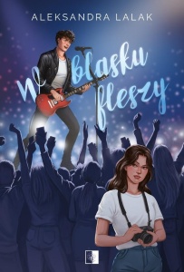 W BLASKU FLESZY, ALEKSANDRA LALAK