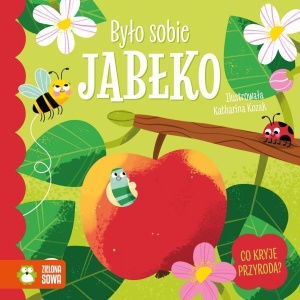 BYŁO SOBIE JABŁKO, KATHARINA KOZAK