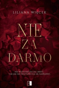 NIE ZA DARMO, LILIANA WIĘCEK