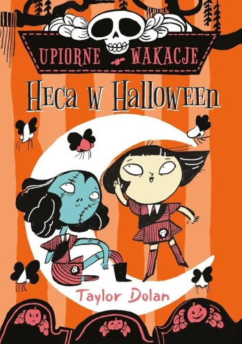 Upiorne wakacje. Heca w Halloween, Taylor Dolan