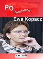 PO PREMIERZE. EWA KOPACZ W.2016, LUDWIKA PREGER