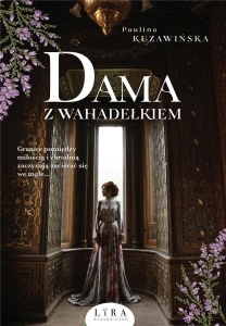 DAMA Z WAHADEŁKIEM, PAULINA KUZAWIŃSKA