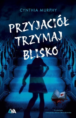 Przyjaciół trzymaj blisko, Cynthia Murphy
