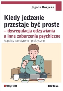 KIEDY JEDZENIE PRZESTAJE BYĆ PROSTE