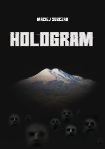 HOLOGRAM, MACIEJ SOBCZAK