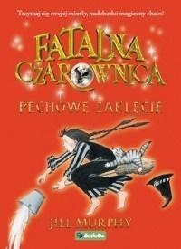 FATALNA CZAROWNICA T.3 PECHOWE ZAKLĘCIE