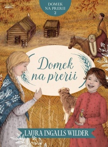 DOMEK NA PRERII T.2 DOMEK NA PRERII