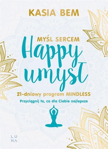 Happy umysł, Kasia Bem