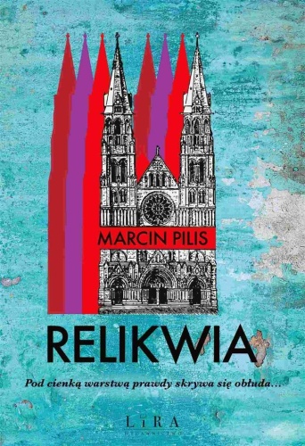 Relikwia, Marcin Pilis