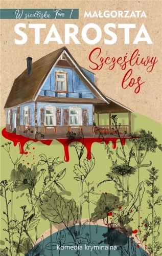 Szczęśliwy los, Małgorzata Starosta
