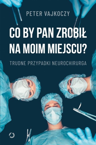 Co by pan zrobił na moim miejscu?, Peter Vajkoczy