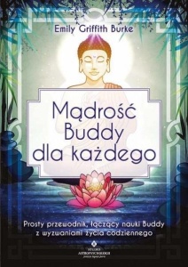 MĄDROŚĆ BUDDY DLA KAŻDEGO, EMILY GRIFFITH BURKE