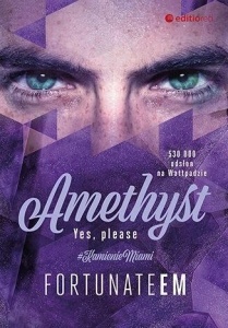 AMETHYST. YES, PLEASE, FORTUNATEEM