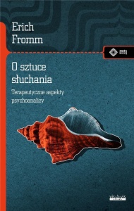 O SZTUCE SŁUCHANIA. TERAPEUTYCZNE ASPEKTY...