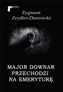 MAJOR DOWNAR PRZECHODZI NA EMERYTURĘ