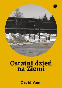 OSTATNI DZIEŃ NA ZIEMI, DAVID VANN