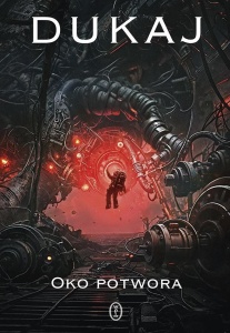 OKO POTWORA, JACEK DUKAJ