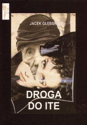 Droga do Ite, Jacek Głębski