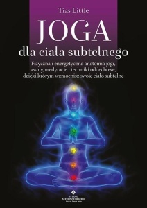 JOGA DLA CIAŁA SUBTELNEGO, TIAS LITTLE