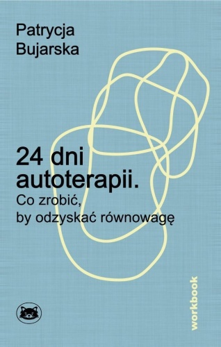 24 dni autoterapii. Co zrobić, by odzyskać..