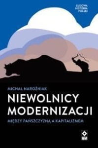 NIEWOLNICY MODERNIZACJI MIĘDZY PAŃSZCZYZNĄ A..