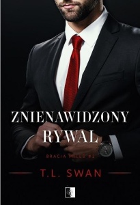 ZNIENAWIDZONY RYWAL, T. L. SWAN