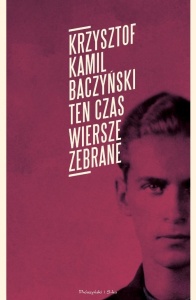 TEN CZAS. WIERSZE ZEBRANE
