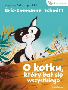 O KOTKU, KTÓRY BAŁ SIĘ WSZYSTKIEGO