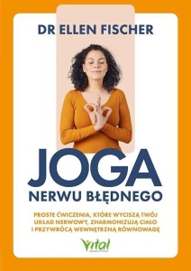 JOGA NERWU BŁĘDNEGO.. PROSTE ĆWICZENIA, KTÓRE...
