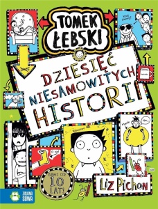 TOMEK ŁEBSKI. DZIESIĘĆ NIESAMOWITYCH HISTORII