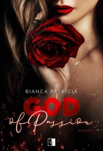 GOD OF PASSION, BIANCA PATRICIA